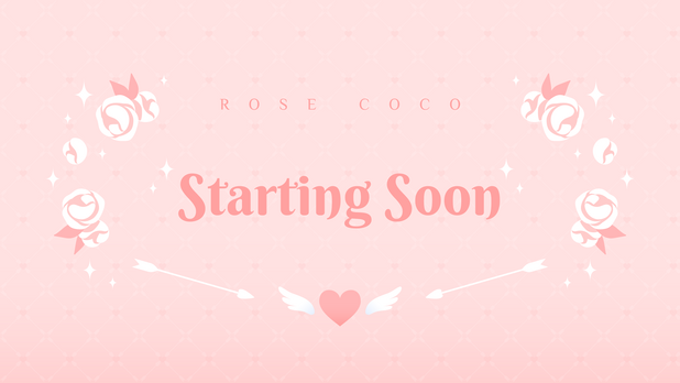 Rose Coco Starting Soon